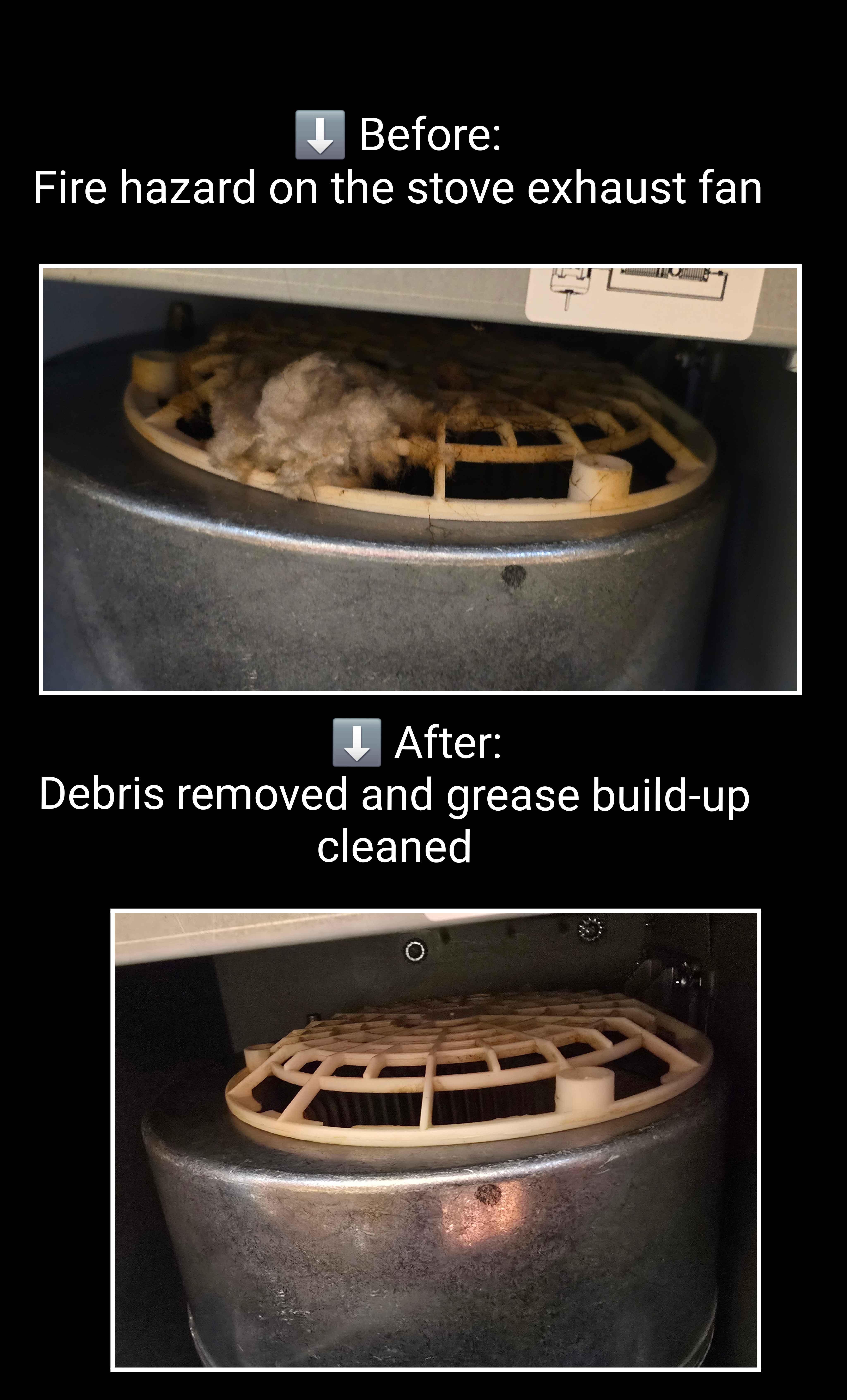 Before and after: Range-hood fan — debris cleared, fire hazard resolved